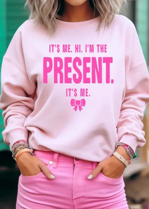 I'm The Present Sweatshirt